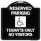 Signmission Reserved Parking Tenants No Visitors W/ Graphic Heavy-Gauge Aluminum Sign, 18" x 18", BW-1818-23005 A-DES-BW-1818-23005 - alternate 1
